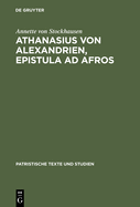 Athanasius Von Alexandrien, Epistula Ad Afros: Einleitung, Kommentar Und Ubersetzung