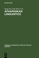 Athapaskan Linguistics: Current Perspectives on a Language Family