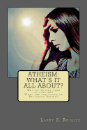 Atheism: What's It All About?