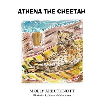 Athena the Cheetah - Arbuthnott, Molly