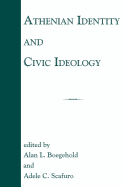 Athenian Identity and Civic Ideology