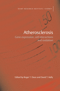 Atherosclerosis: Gene Expresion, Cell Interactions, and Oxidation