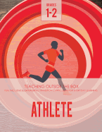 Athlete: Grades 1-2: Fun, Inclusive & Experiential Transition Curriculum for Everyday Learning