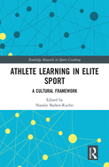 Athlete Learning in Elite Sport: A Cultural Framework