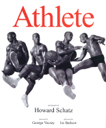 Athlete - Schatz, Howard, and Ornstein, Beverly, and Vecsey, George (Foreword by)