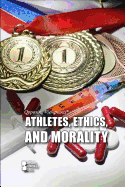 Athletes, Ethics, and Morality