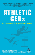 Athletic CEOs: Leadership in Turbulent Times