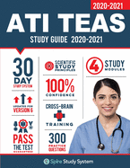ATI TEAS 6 Study Guide: Spire Study System and ATI TEAS VI Test Prep Guide with ATI TEAS Version 6 Practice Test Review Questions for the Test of Essential Academic Skills, 6th edition