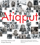 Atiqput: Inuit Oral History and Project Naming Volume 103