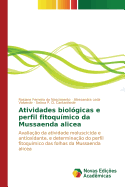 Atividades Biologicas E Perfil Fitoquimico Da Mussaenda Alicea