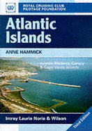 Atlantic Islands: Azores, Madeira, Canary and Cape Verde Islands - Hammick, Anne (Editor), and Heath, Nicholas (Editor)