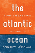 Atlantic Ocean: Reports from Britain and America