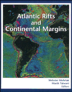 Atlantic Rifts and Continental Margins - Mohriak, Webster (Editor), and Talwani, Manik (Editor)