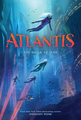 Atlantis: The Brink of War (Atlantis Book #2) - Mone, Gregory