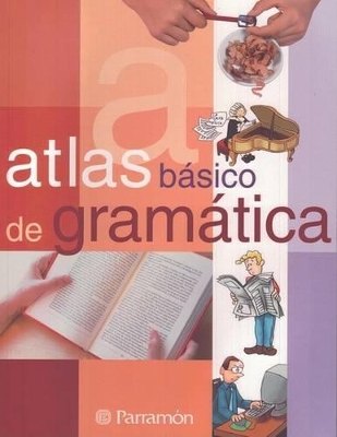 Atlas Basico de Gramatica - Blecua, Beatriz, and Falgueras, Rosa, and Miarnau, Pilar