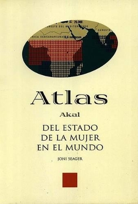 Atlas del Estado de La Mujer En El Mundo - Seager, Joni