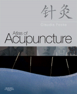 Atlas of Acupuncture - Focks, Claudia, MD