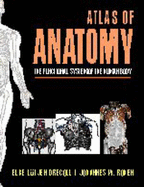 Atlas of Anatomy: The Functional Systems of the Human Body - Lutjen-Drecoll, Elke, MD, and Rohen, Johannes W, MD, and Drecoll, Lutjen