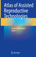 Atlas of Assisted Reproductive Technologies