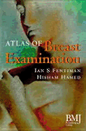 Atlas of Breast Examination - Fentiman, Ian S, and Hamed, Hisham