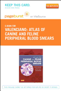 Atlas of Canine and Feline Peripheral Blood Smears - Elsevier eBook on Vitalsource (Retail Access Card) - Valenciano, Amy C, DVM, MS, and Cowell, Rick, and Rizzi, Theresa
