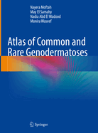 Atlas of Common and Rare Genodermatoses