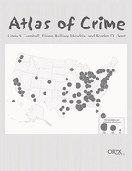Atlas of Crime: Mapping the Criminal Landscape