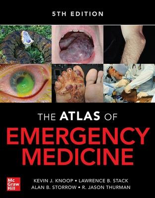 Atlas of Emergency Medicine 5th Edition - Knoop, Kevin J, and Stack, Lawrence B, and Storrow, Alan B