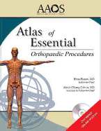 Atlas of Essential Orthopaedic Procedures - Flatow, Evan (Editor), and Colvin, Alexis Chiang (Editor)