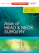 Atlas of Head and Neck Surgery: Expert Consult - Online and Print