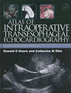 Atlas of Intraoperative Transesophageal Echocardiography: Surgical and Radiologic Correlations, Text with DVD
