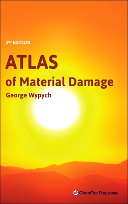 Atlas of Material Damage - Wypych, George