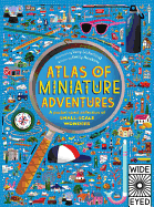 Atlas of Miniature Adventures: A Pocket-Sized Collection of Small-Scale Wonders