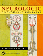 Atlas of Neurologic Diagnosis and Treatment