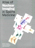 Atlas of Nuclear Imaging in Sports Medicine