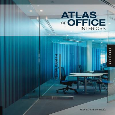 Atlas of Office Interiors - Vidiella, Alex Sanchez