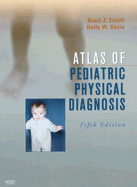 Atlas of Pediatric Physical Diagnosis: Text with Online Access