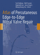 Atlas of Percutaneous Edge-to-Edge Mitral Valve Repair