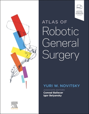 Atlas of Robotic General Surgery - Novitsky, Yuri W, MD, Facs (Editor)