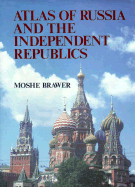 Atlas of Russia and the Independent Republics