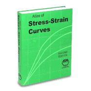 Atlas of Stress-Strain Curves, 2nd Ed. - Tamarin, Y, and ASM International (Editor)