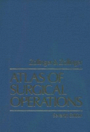 Atlas of Surgical Operations - Zollinger, Robert Milton