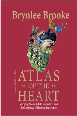 Atlas of the Heart: Mapping Meaningful Connection and the Language of Human Experience (The Concise) - Brown, Bren, and Brooke, Brynlee