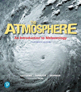 Atmosphere: An Introduction to Meteorology Plus Mastering Meteorology with Pearson Etext, the -- Access Card Package