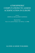 Atmospheric Computations to Assess Acidification in Europe: Summary and Conclusions of the Warsaw II Meeting