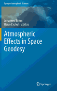 Atmospheric Effects in Space Geodesy