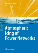 Atmospheric Icing of Power Networks - Farzaneh, Masoud (Editor)