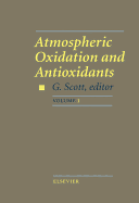 Atmospheric Oxidation and Antioxidants - Scott, Gerald