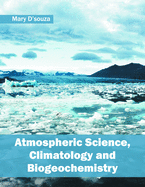 Atmospheric Science, Climatology and Biogeochemistry