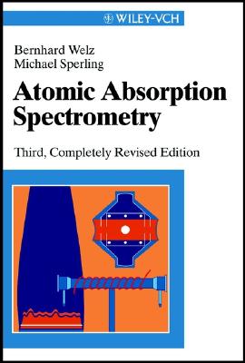 Atomic Absorption Spectrometry - Welz, Bernhard, and Sperling, Michael